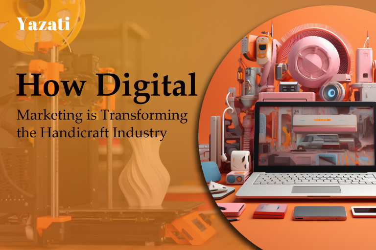 How Digital Marketing is Transforming the Handicraft Industry