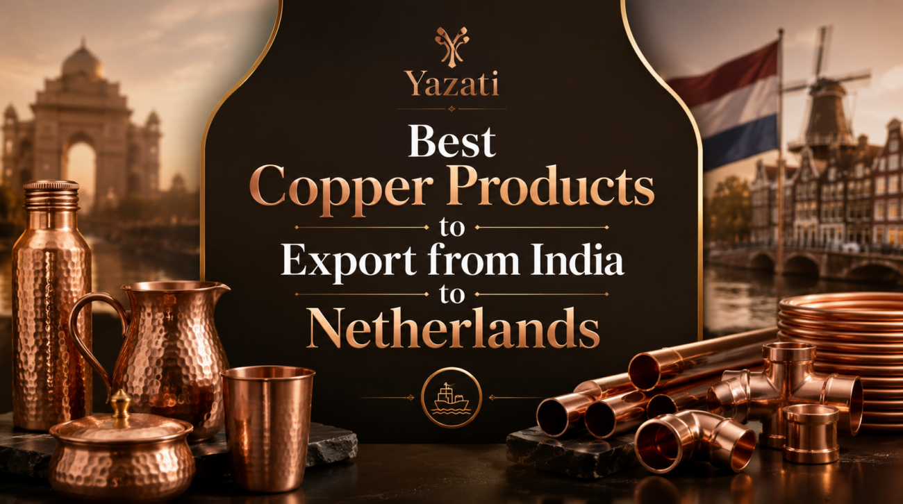 Best Copper Products to Export from India to Netherlands