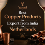Best Copper Products to Export from India to Netherlands
