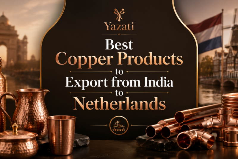 Best Copper Products to Export from India to Netherlands