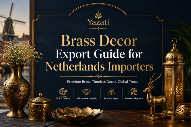 Brass Decor Export Guide for Netherlands Importers