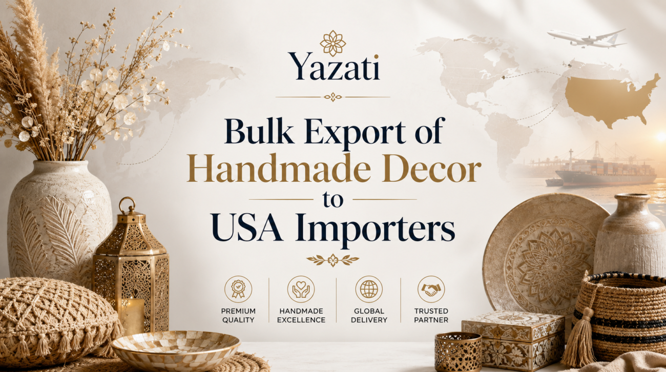 Bulk Export of Handmade Decor to USA Importers