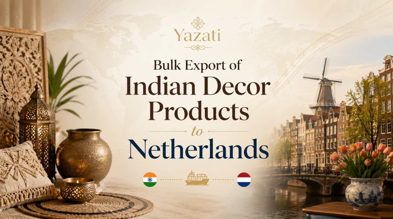 Bulk Export of Indian Decor Products to Netherlands