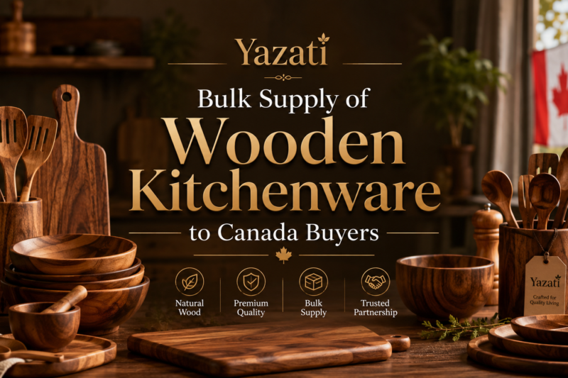 Bulk Supply of Wooden Kitchenware to Canada Buyers