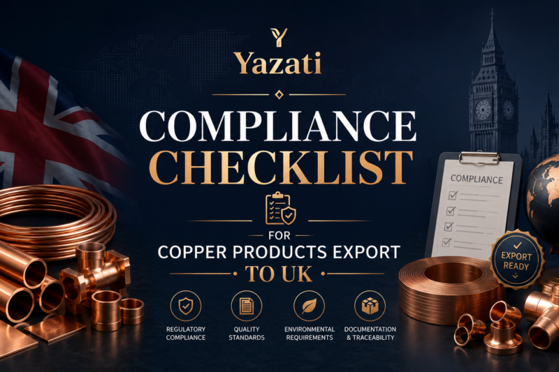 Compliance Checklist for Copper Products Export to UK