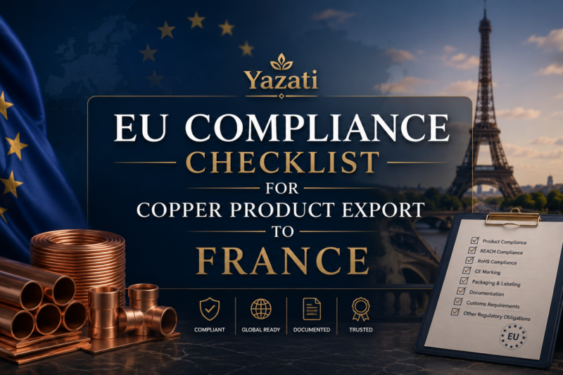 EU Compliance Checklist for Copper Product Export to France
