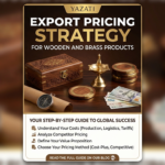 Export Pricing Strategy for Wooden and Brass Products