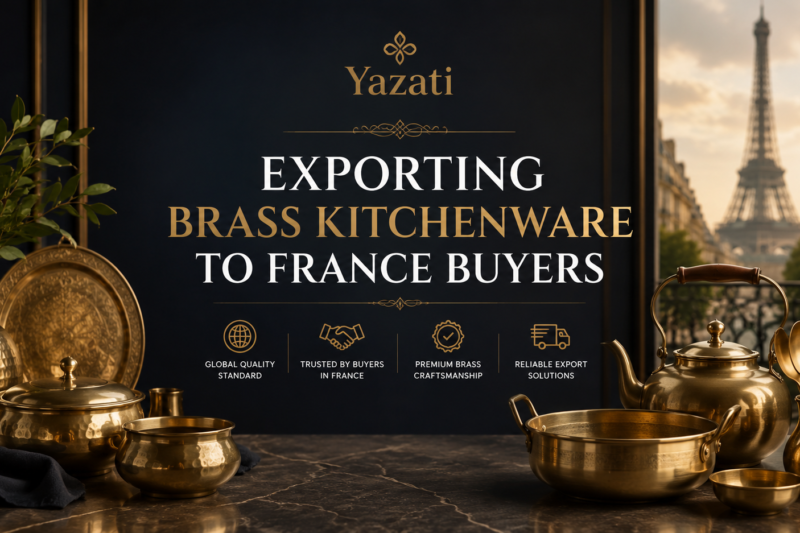 Exporting Brass Kitchenware to France Buyers