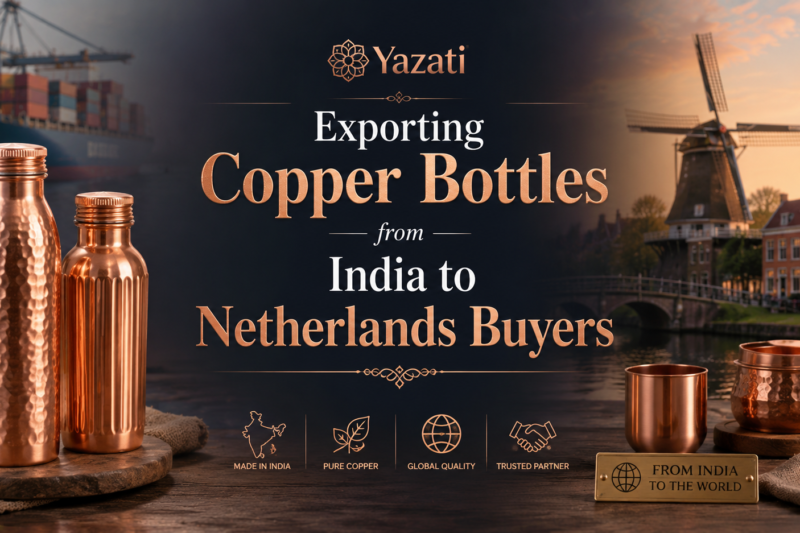 Exporting Copper Bottles from India to Netherlands Buyers