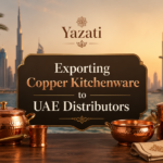 Exporting Copper Kitchenware to UAE Distributors