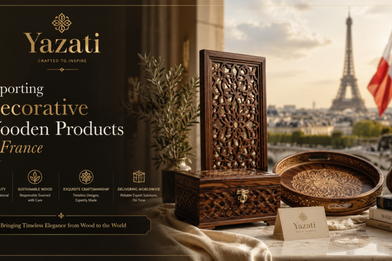 Exporting Decorative Wooden Products to France