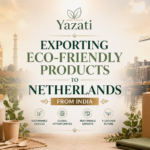 Exporting Eco-Friendly Products to Netherlands from India