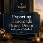 Exporting Handmade Brass Decor to France Market