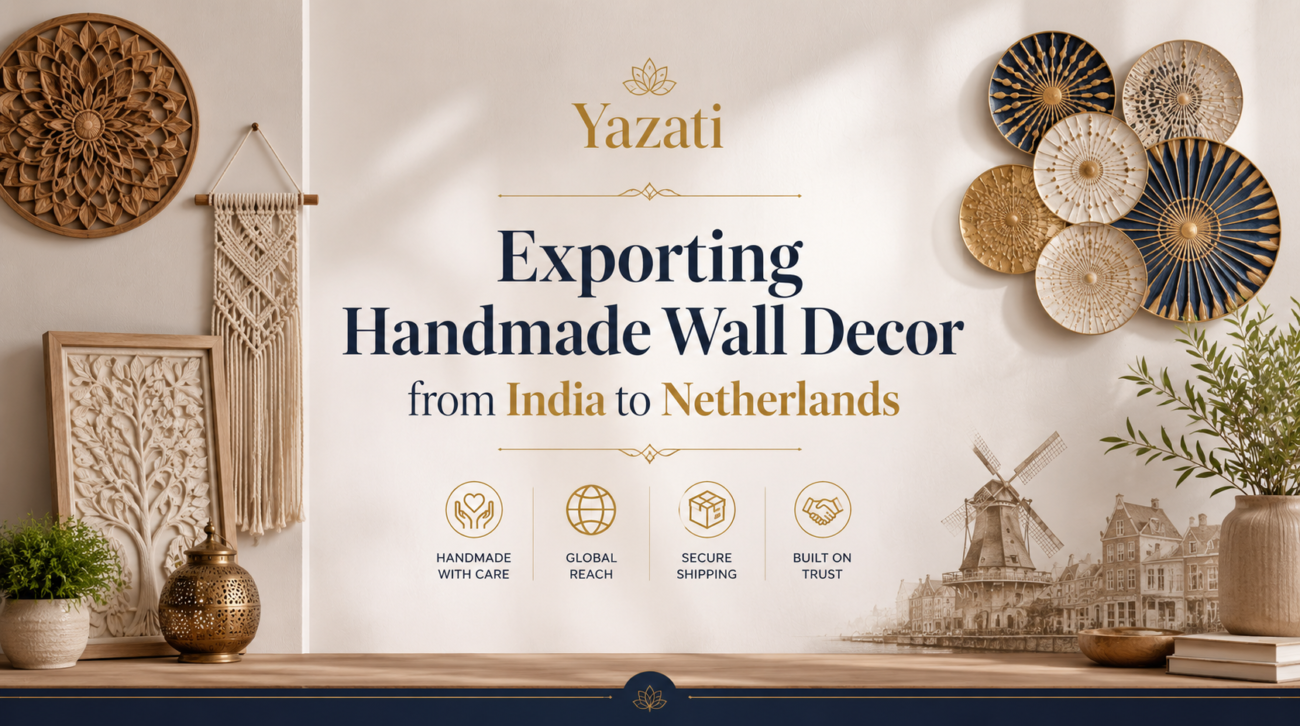 Exporting Handmade Wall Decor from India to Netherlands