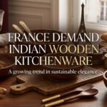 France Demand for Indian Wooden Kitchenware