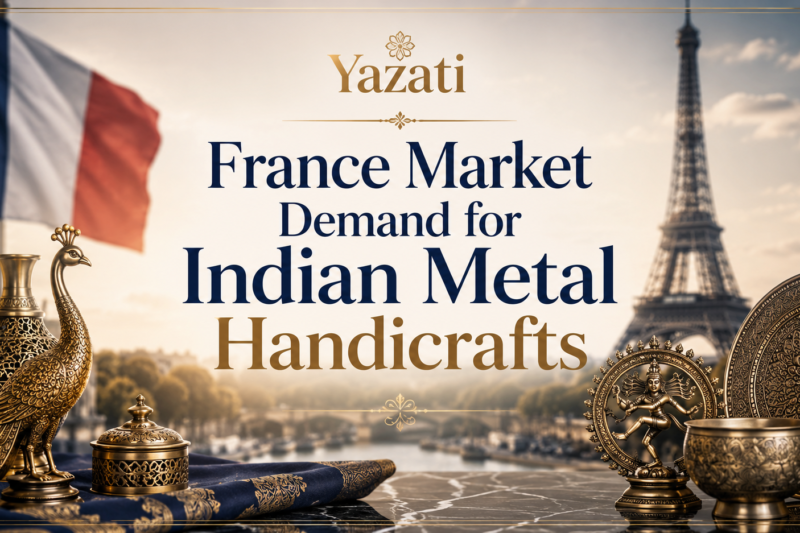 France Market Demand for Indian Metal Handicrafts