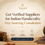 Get Verified Suppliers for Indian Handicrafts: Free Sourcing Consultation
