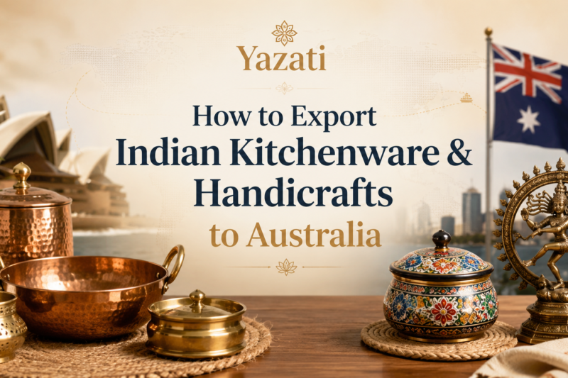How to Export Indian Kitchenware & Handicrafts to Australia