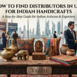 How to Find Distributors in UAE for Indian Handicrafts