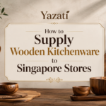 How to Supply Wooden Kitchenware to Singapore Stores