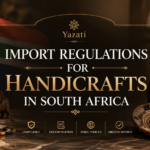 Import Regulations for Handicrafts in South Africa