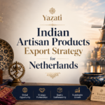 Indian Artisan Products Export Strategy for Netherlands