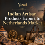 Indian Artisan Products Export to Netherlands Market