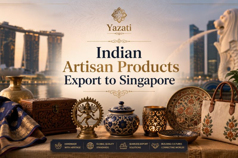 Indian Artisan Products Export to Singapore