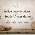 Indian Decor Products Export to South African Market