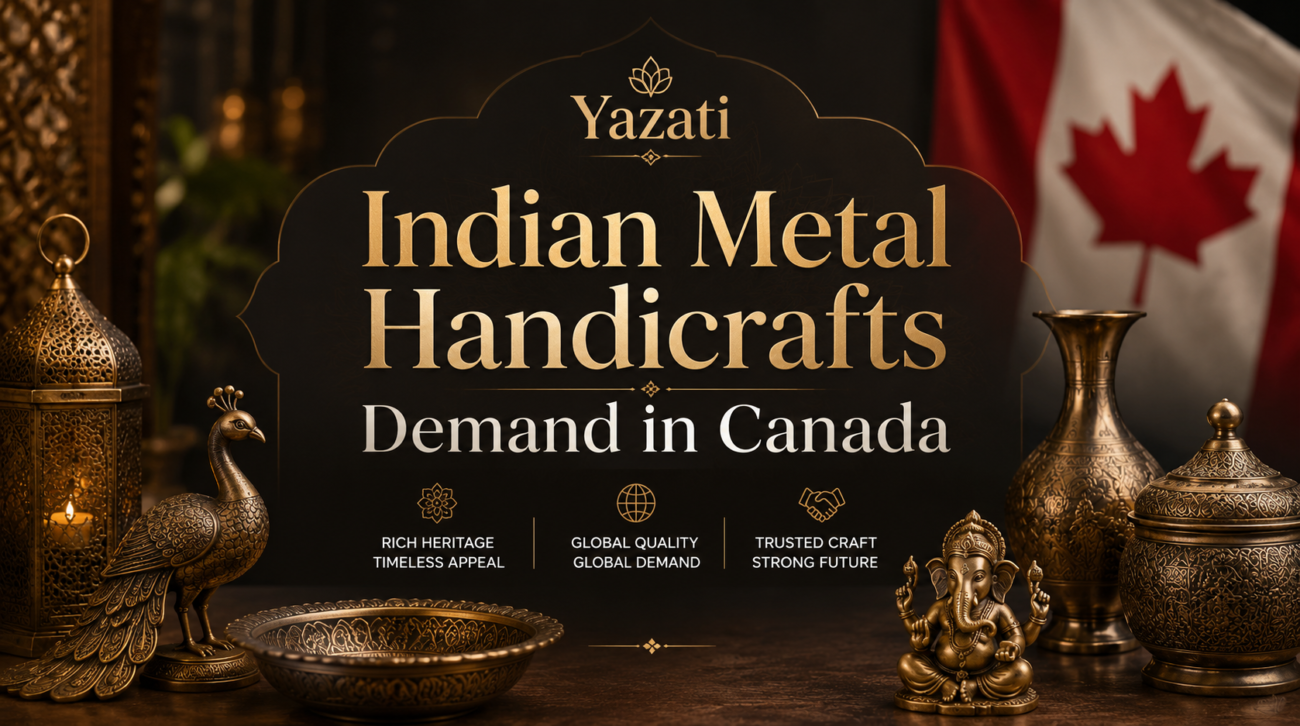 Indian Metal Handicrafts Demand in Canada