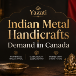 Indian Metal Handicrafts Demand in Canada