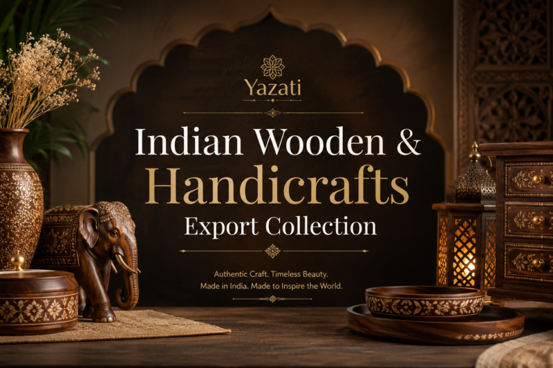 Indian Wooden & Handicrafts Export Collection