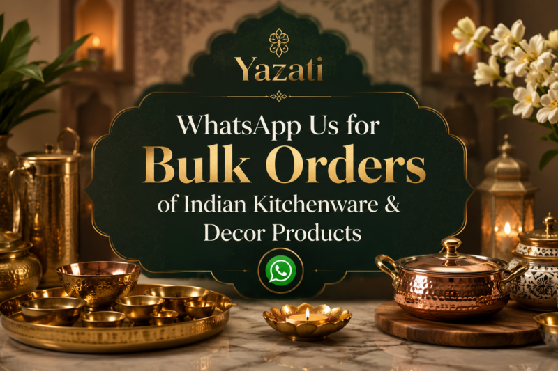 WhatsApp Us for Bulk Orders of Indian Kitchenware & Decor Products