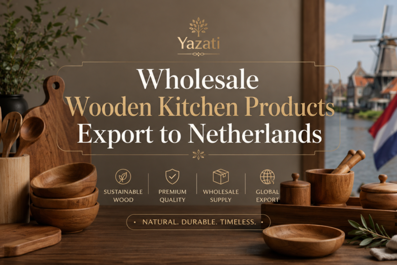Wholesale Wooden Kitchen Products Export to Netherlands