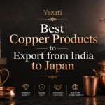 Best Copper Products to Export from India to Japan