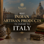 Best Indian Artisan Products to Export to Italy