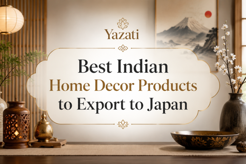 Best Indian Home Decor Products to Export to Japan