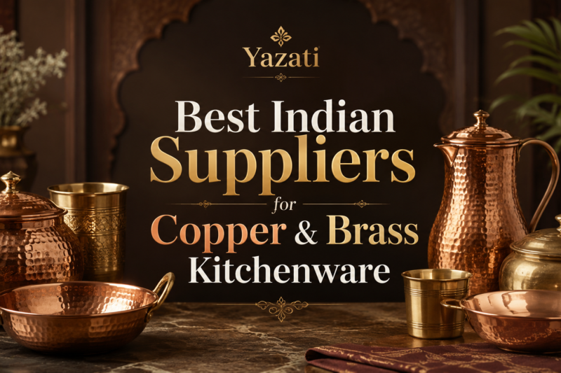Best Indian Suppliers for Copper & Brass Kitchenware