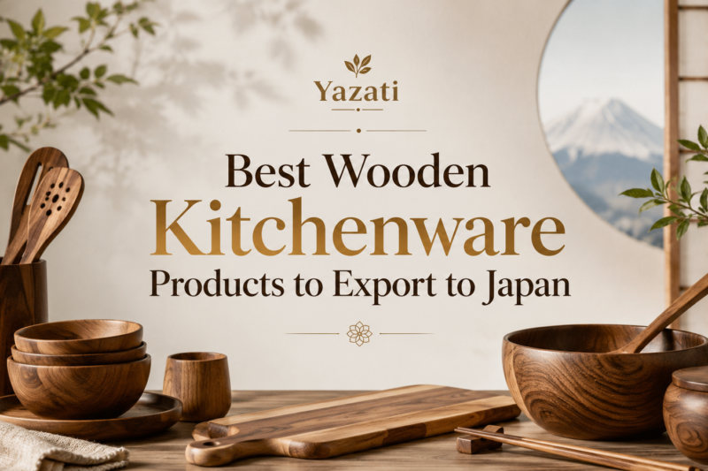 Best Wooden Kitchenware Products to Export to Japan