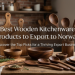 Best Wooden Kitchenware Products to Export to Norway