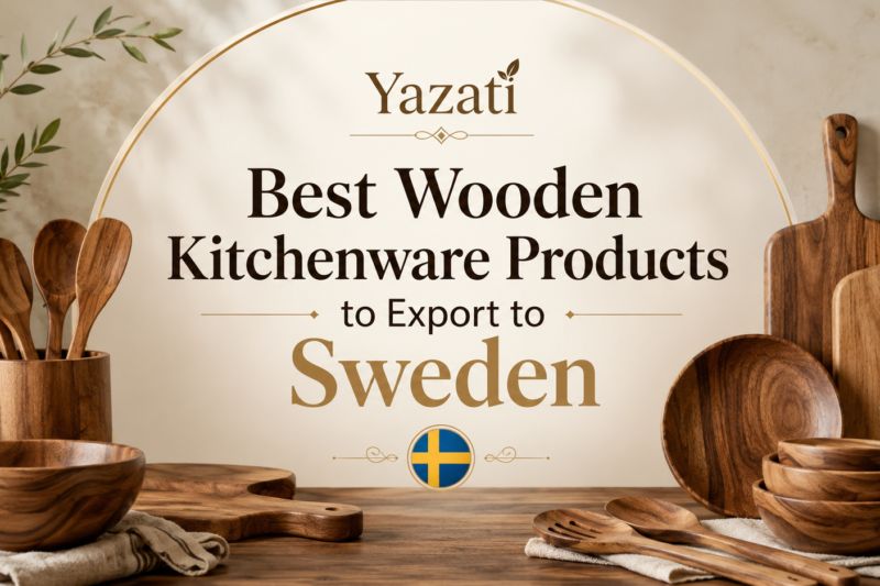 Best Wooden Kitchenware Products to Export to Sweden
