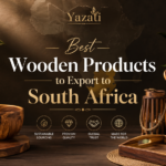 Best Wooden Products to Export to South Africa