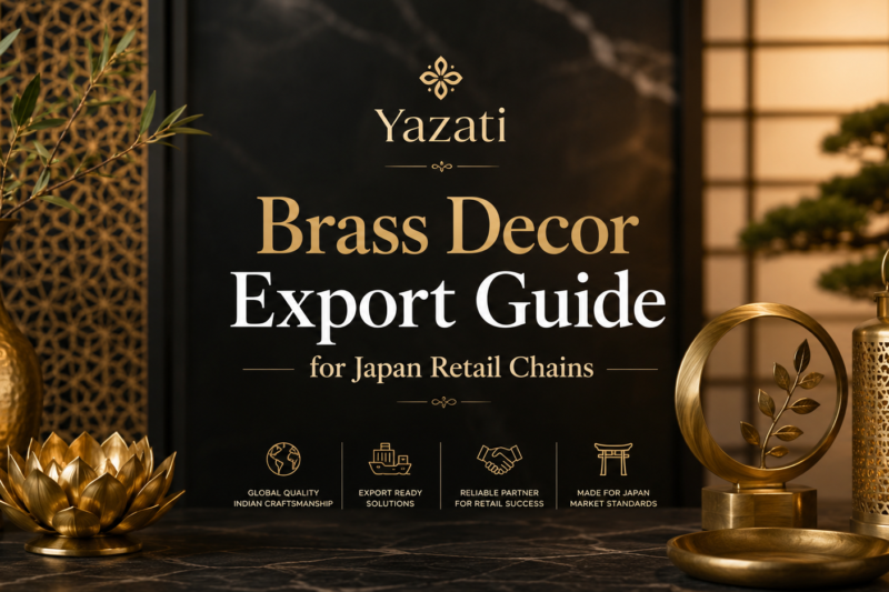 Brass Decor Export Guide for Japan Retail Chains