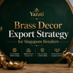 Brass Decor Export Strategy for Singapore Retailers