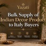 Bulk Supply of Indian Decor Products to Italy Buyers