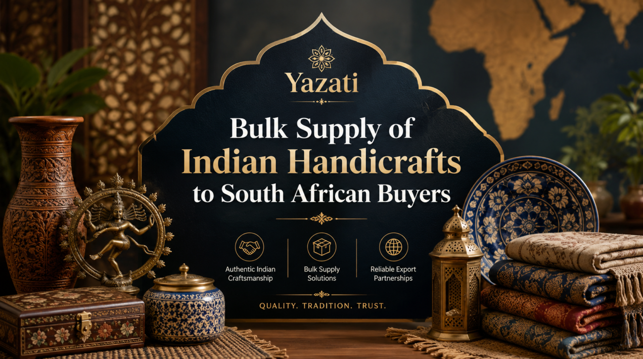 Bulk Supply of Indian Handicrafts to South African Buyers