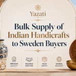 Bulk Supply of Indian Handicrafts to Sweden Buyers