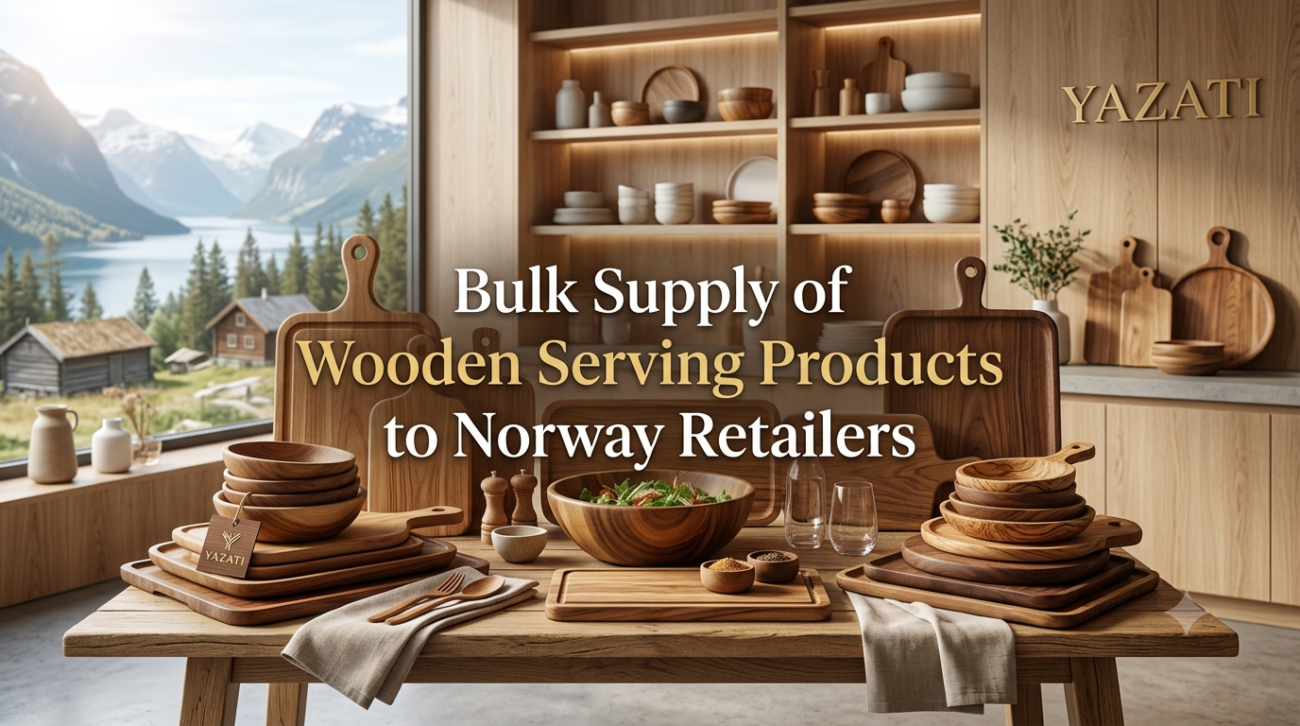 Bulk Supply of Wooden Serving Products to Norway Retailers