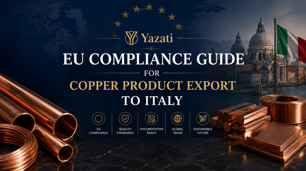 EU Compliance Guide for Copper Product Export to Italy