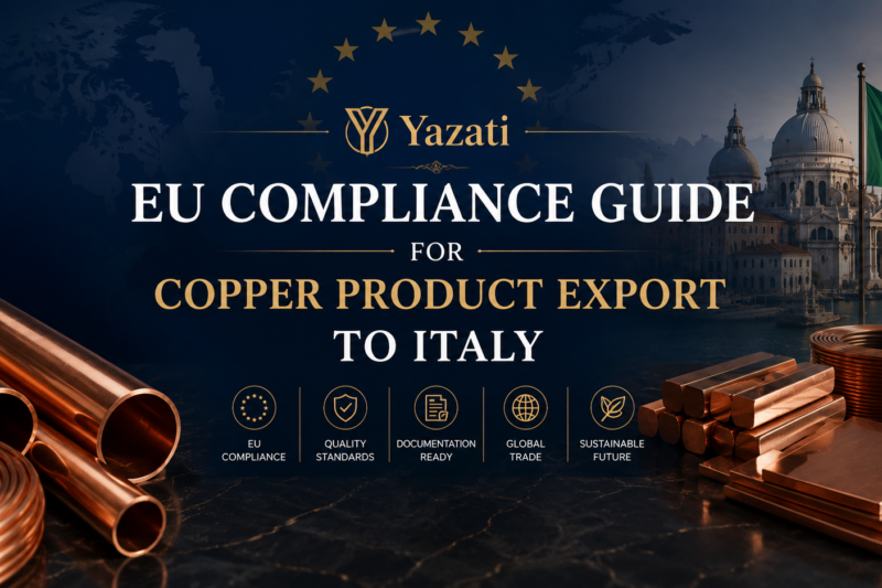 EU Compliance Guide for Copper Product Export to Italy
